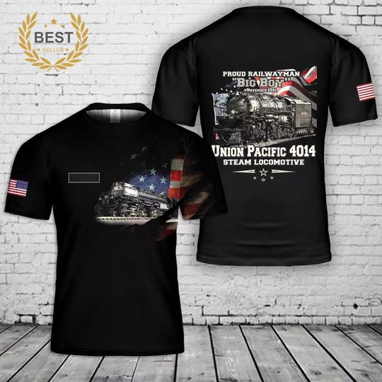 Discover Custom Name Union Pacific Steam Locomotive 4014 BIG BOY T-Shirt 3D
