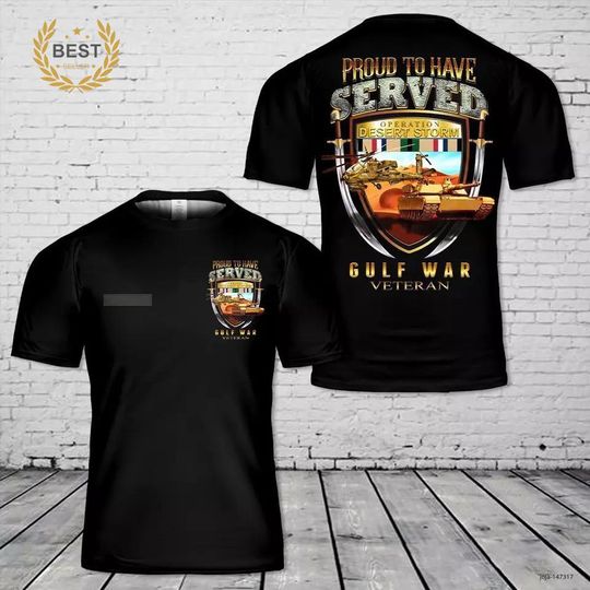 Discover Custom Name Proud to Have Served Operation Desert Storm T-Shirt 3D