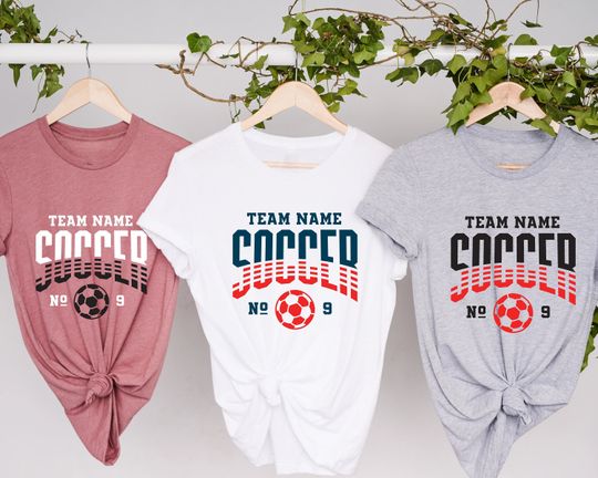 Custom Soccer Shirt, Personalized Soccer Shirt, Soccer Team Name Shirt, Soccer Shirt, Game Day Shirt, Soccer Mom Shirt, Football Shirt