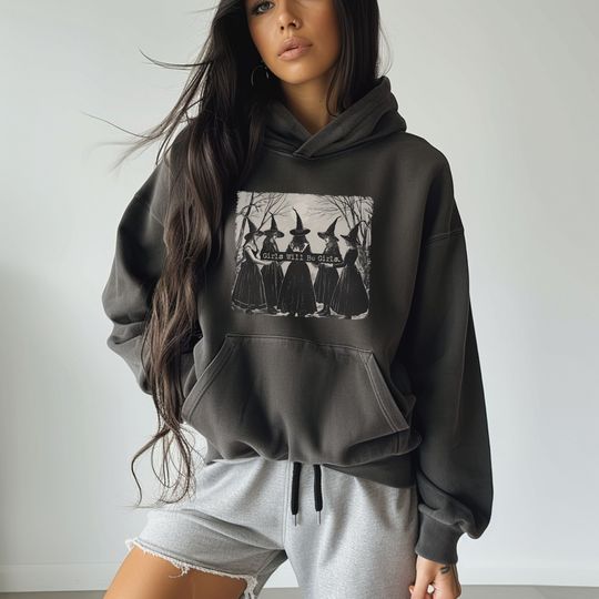 Girls Will Be Girls Hoodie Vintage Halloween Hoodie Funny Witch Hoodie Oversized Graphic Hoodie For Her Witchy Vibes Hoodie Girly Halloween