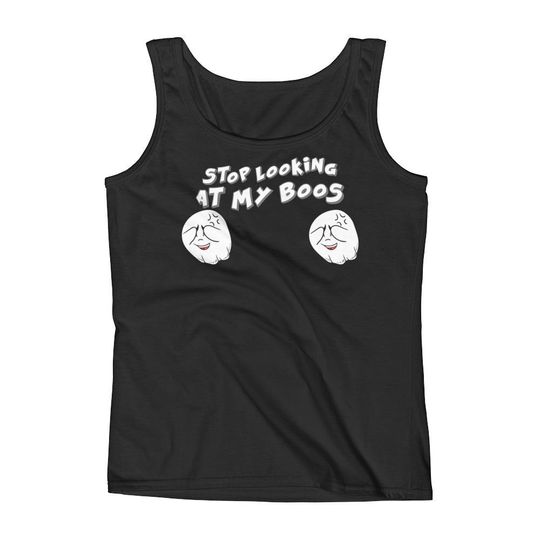 Discover Ladies' Tank Stop looking at my Boos Shirt I'm here for the Boos Funny Halloween Tank Top