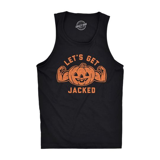 Discover Let's Get Jacked Halloween Tank Top, Mens Funny T shirt, Pumpkin Shirts