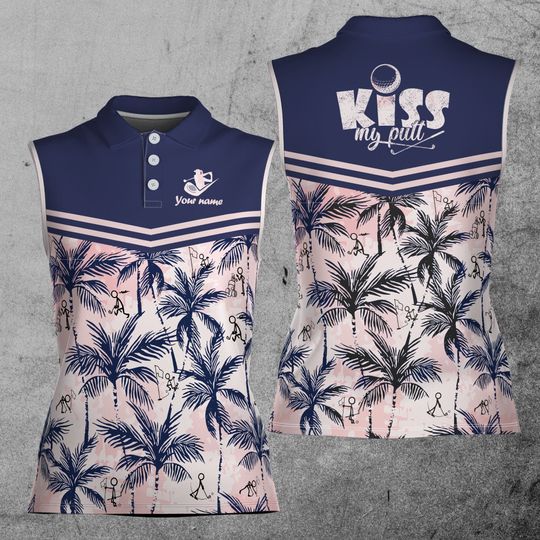 Discover Custom Name Kiss My Putt Women Golf Shirt, Funny Golf Stick Palm Tree 3D Women Sleeveless Polo