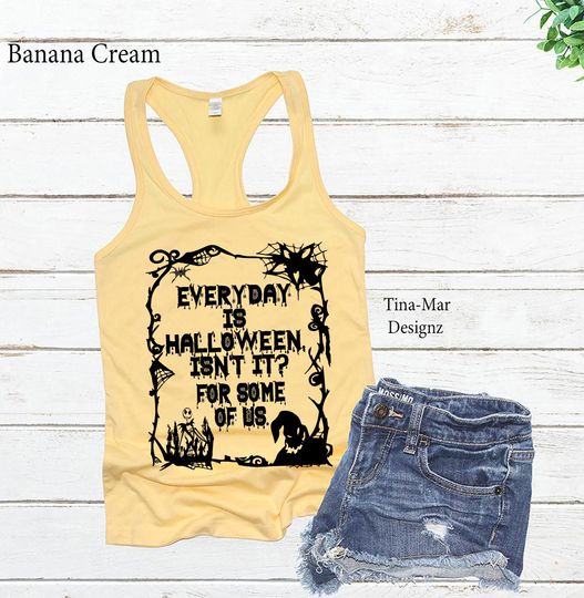 Discover Everyday is Halloween Isn't It? Tank Top\\Nightmare Before Christmas Halloween