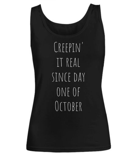 Discover Creepin' it real since day one of october women's halloween tank top