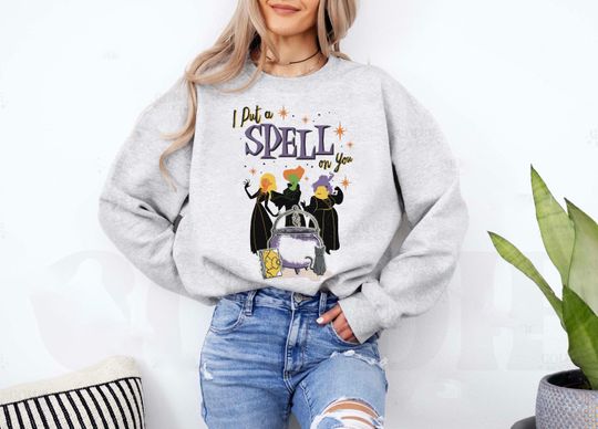 Disney Hocus Pocus Halloween I Put A Spell On You Sweatshirt, Winifred Sarah Mary Sweatshirt