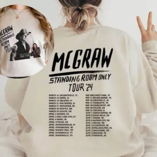 Tim McGraw 2024 Tour Standing Room Only Sweatshirt, Tim McGraw 2024 Concert