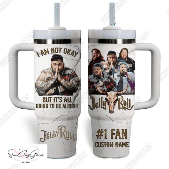 Jelly Roll 40oz Tumbler, But It's All Going To Be Alright Tumbler, Cowboy Tumbler With Straw, I Am Not Okay, Gift For Concert Jelly Roll