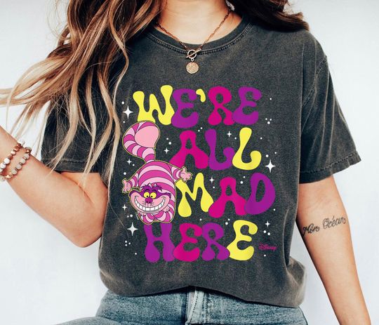 Discover Cheshire Cat Shirt, We're All Mad Here T-shirt, Alice in Wonderland Tee, Disney Family Vacation, Disneyland Trip