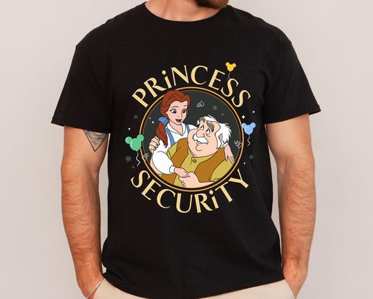 Princess Security Shirt, Beauty and the Beast Shirt, Maurice and Belle Shirt, Disney Dad Shirt, Father's Day Gift Ideas For New Dad Grandpa