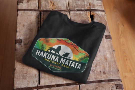 Discover The Lion King Sweatshirt, Hakuna Matata National Park Sweatshirt, Disney Sweatshirt
