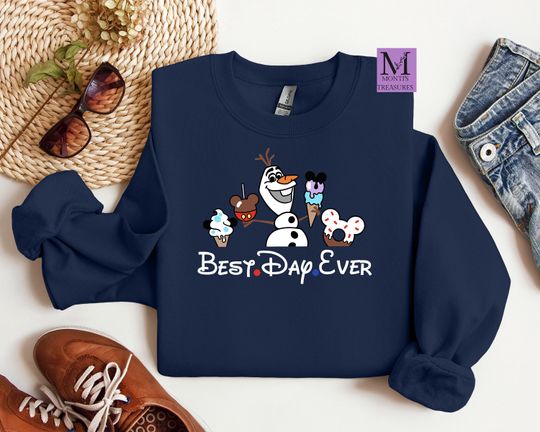 Olaf Best Day Ever Sweatshirt, Disney Sweatshirt, Disneyland Sweatshirt