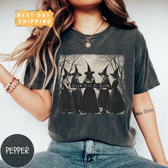 Retro Girls Will Be Girls Witch Shirt , Funny Witch Vintage Sweatshirt, Vintage Halloween Women Shirt, Witchy Vibes Shirt