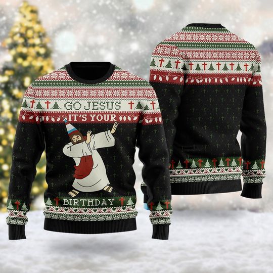 Go Jesus Its Your Birthday 3D shirt, Jesus Xmas Tree Ugly Christmas Sweater, Xmas Sweatshirt, Christmas Gift For Men Women Kid