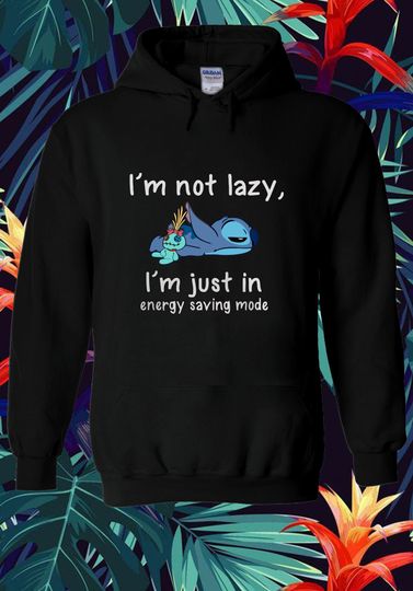 Discover Disney stitch im not lazy im just in energy saving mode funny cute Hoodie