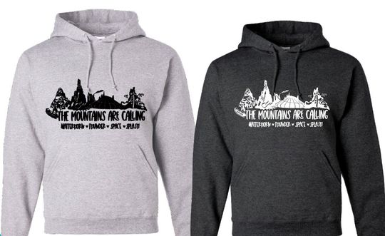 Discover The Mountains are Calling Disneyland Hoodie , Disneyland Mountain