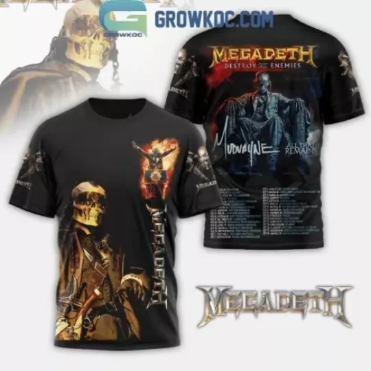 Discover Megadeth Destroy All Enemies That Remain MuDvAyNe Tour 2024 Shirts