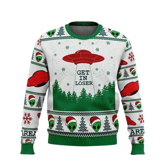 Alien Get In Loser Ugly Christmas Sweater, 3D Ugly Christmas Sweaters, 3D Ugly Thanksgiving Sweater Winter Holiday Crew Neck Sweatshirts