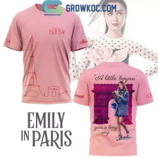 Emily In Paris A Little Bonjour Goes A Long Way T Shirt