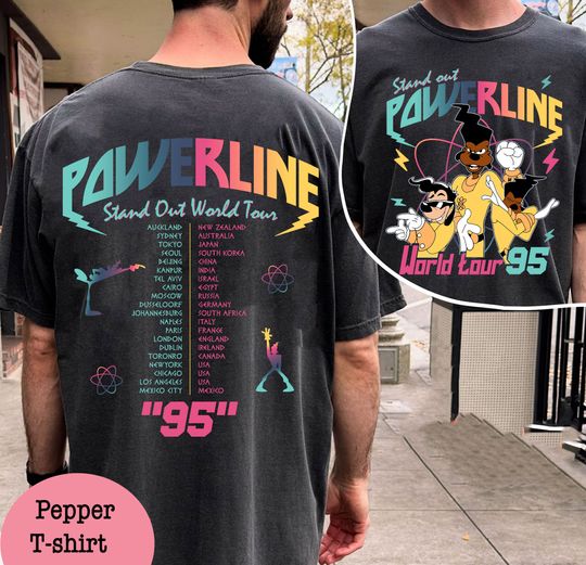 Discover Two Sided Powerline Stand Out World Tour 95 Comfort Colors Shirt, Vintage Disney A Goofy Movie T-shirt, Disneyland Family Trip 2024