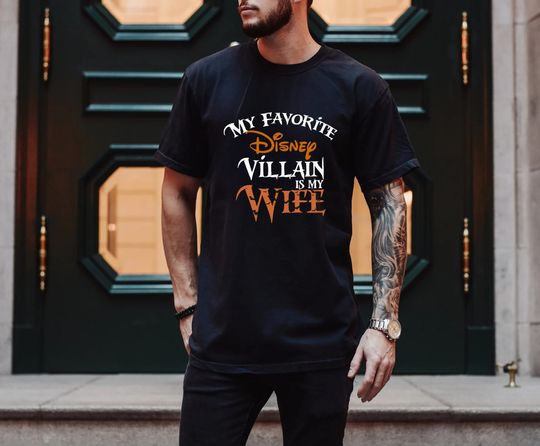 Discover My favorite Disney Villain is my Wife Disney T shirt, Disney shirt for Men