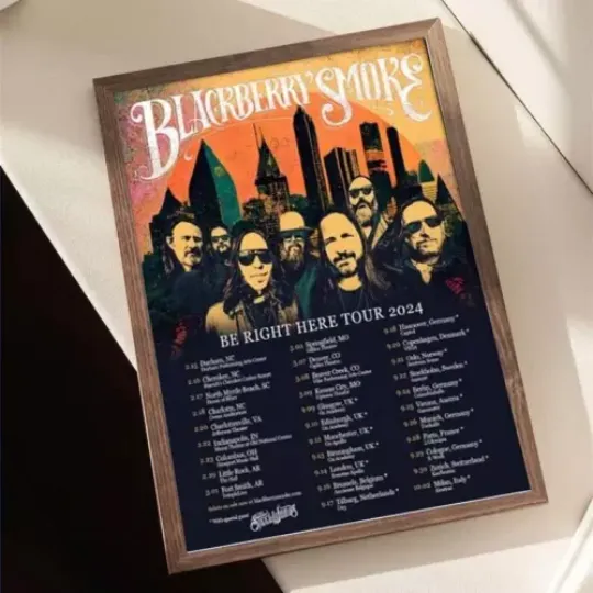 Be Right Here Blackberry Smoke Tour 2024 Poster Room Decor