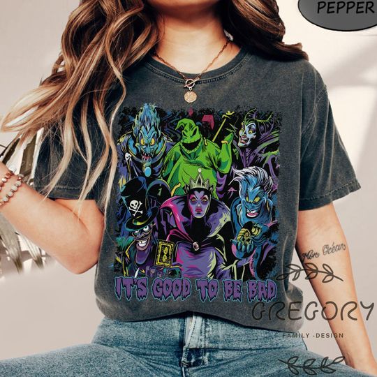 It's Good To Be Bad Disney Villains Comfort Colors Shirt, Oogie Boogie Bash Maleficent Evil Queen Ursula Jafar Hades Evil Friends Shirt