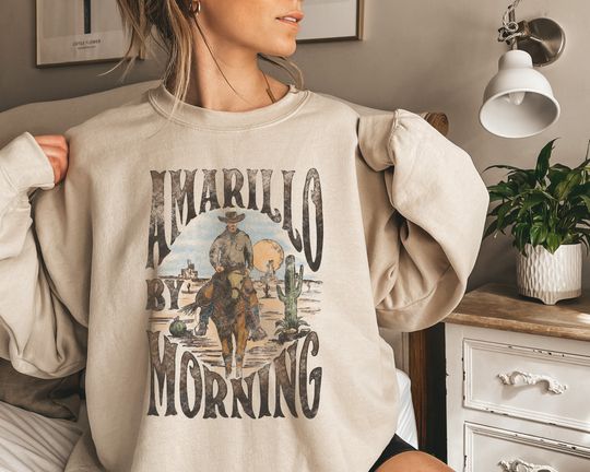 Discover Amarillo By Morning Sweatshirt, Amarillo Sweatshirt, Country Sweat, Texas Sweat, Western Sweat, Country Music Sweatshirt, Cowboy Sweatshirt
