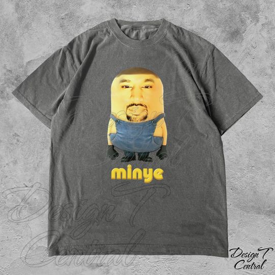 Discover Minye TShirt | Cursed Shirt, Weirdcore, Shirt That Go Hard, Dumb Shirt, Unhinge Shirt, Weird, Unhinge Shirt, Funny Shirt, Kanye Funny, Gag