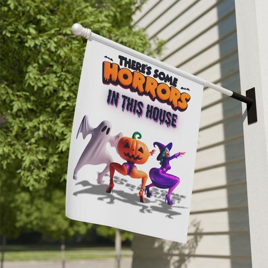 There's Some Horrors in This House Banner | Halloween Pumpkin Flag | Halloween Flag | Halloween Town Flag | Halloween Outdoor Decor