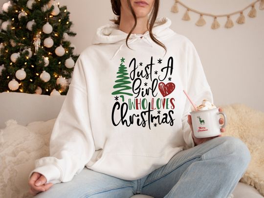 Discover Just a Girl Who Loves Christmas Hoodie, Women's Christmas Hoodie, Christmas Hoodie, Merry Christmas Hoodie, Holiday Winter Shirt