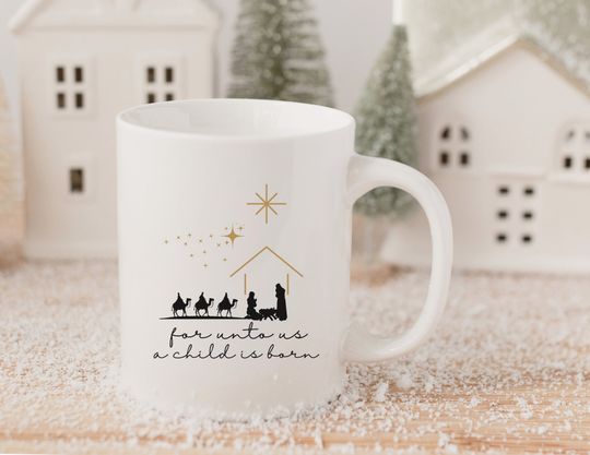 Discover Nativity Christmas Coffee Mug, Christmas Gift for Friend, Festive Holiday Mug, For Unto Us