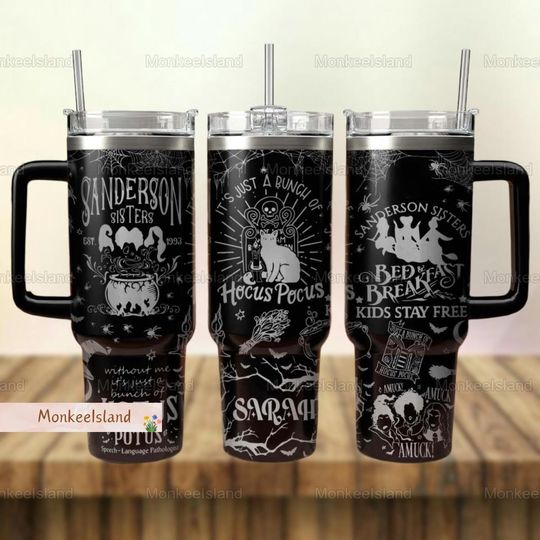 Halloween Hocus Pocus 40oz Tumbler, Sanderson Sisters Tumbler Cup, Just A Bunch Of Hocus Pocus