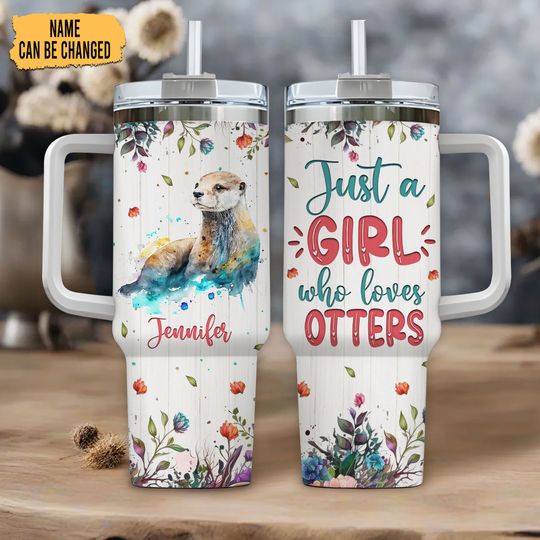 Discover Personalized Otter 40oz Tumbler With Handle And Straw, Just A Girl Who Loves Otters, Otter Gifts For Women, Gifts For Her, Birthday Gift