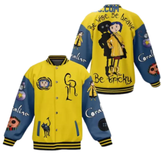 Coraline Be Wise Be Brave Be Tricky Baseball Jacket