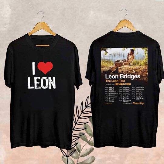 Discover I Love Leon Classic Fan Gift, Leon Bridges The Leon Tour 2024 Shirt, The Leon Tour 2024 Fan Shirt, Leon Bridges Shirt, Leon Bridges Merch