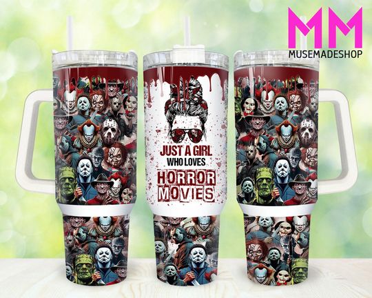 Discover Just a girl who loves Horror Movies 40oz Tumbler  , Halloween Tumbler   , 40oz Tumbler Wrap, Horror Characters 40oz  Tumbler