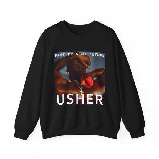 Discover Usher ppf world tour sweatshirt Usher past present future world Tour fan shirt Usher sweatshirt Usher merch Usher concert Usher gift poster
