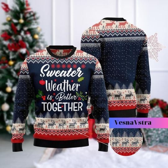 Discover Sweater Weather Is Better Together, Better Together Sweater, Sweater Weather Shirt, Best Friend Gift, Friendship Sweater