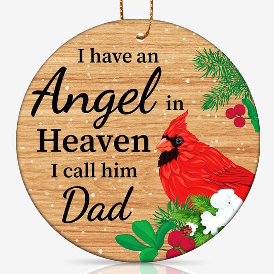 Christmas Memorial Tree Ornament, Remembrance of Loss Dad Father in Heaven Decorations, Christmas Hanging Ornaments in Memory of Loved One, Cardinal Bird Round Ceramic Sympathy Gifts