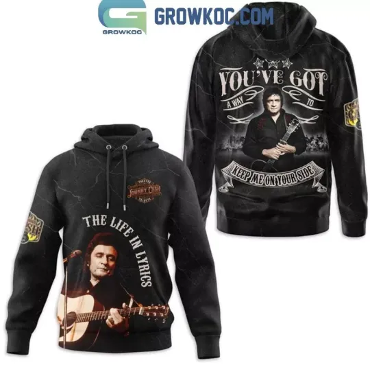 Johnny Cash Youve Got A Way To Keep Me On Your Side Hoodie 3D