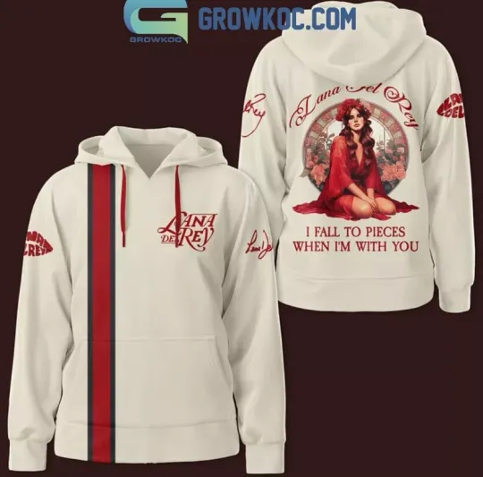 Discover Lana Del Rey I Fall To Pieces When Im With You Fan Hoodie