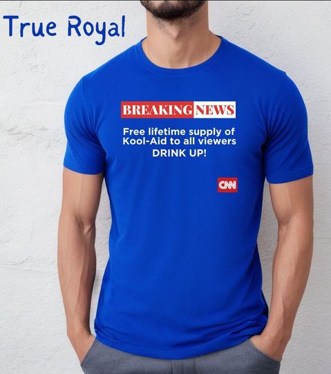 CNN shirt, fake news shirt, breaking noose shirt, dont drink the kool aid shirt, fox news shirt, bud light shirt,  disinformation t shirt
