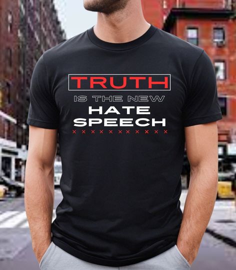 Hate speech shirt, truth is the new hate speech, tucker carlson cancelled, dan bongino cancelled shirt, the truth is being banned t shirt