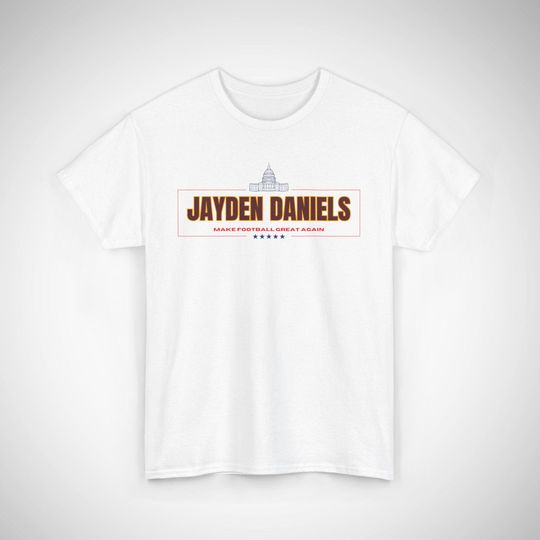 Jayden Daniels Make Football Great Again T Shirt - Funny Shirt, Washington Commanders, football Apparel, Football Team Gear, Sports Merch