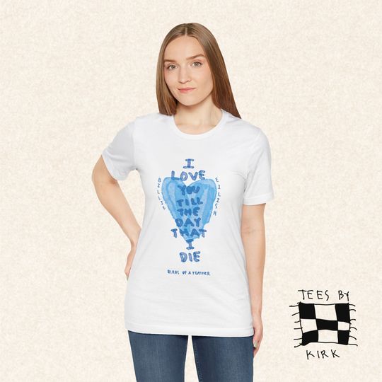 Discover I Love You Till The Day That I Die - Birds Of A Feather Billiie Eilish Hand Drawn Doodle - Tees by Kirk Unisex Jersey Short Sleeve Tee