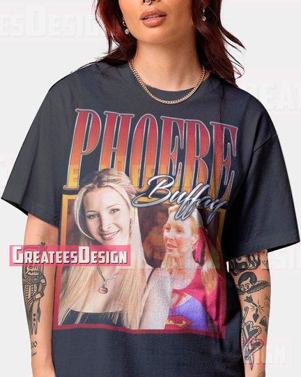 Discover Limited Phoebe Buffay Shirt Lisa Kudrow Tshirt Oversize Tee Unisex