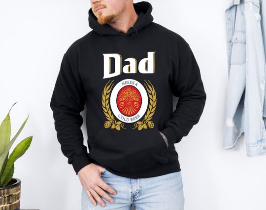 Discover Dad Needs a Cold Beer Hoodie, Dad Beer Hoodie, Funny Dad Hoodie, Fathers Day Gift, Dad Gift Hoodie, Dad Patriot Hoodie, Fathers Day Hoodie