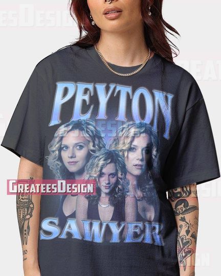 Discover Limited Peyton Sawyer Bootleg T-shirt Unisex Hilarie Burton Shirt