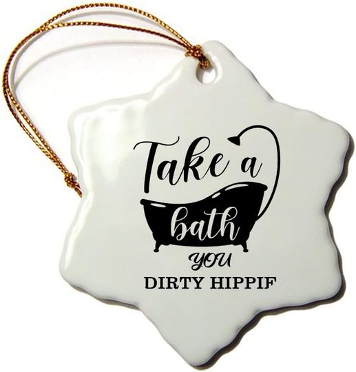 Take A Bath You Dirty Hippie Ceramic Hexagon Snowflake Christmas Ornament with Saying Funny Porcelain Keepsake Collectible for Winter Holiday Home Xmas Tree Decoration Gift for Friends